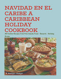 "DIGITAL EDITION" NAVIDAD EN EL CARIBE A CARIBBEAN HOLIDAY COOKBOOK