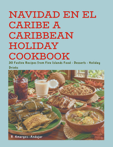 "DIGITAL EDITION" NAVIDAD EN EL CARIBE A CARIBBEAN HOLIDAY COOKBOOK